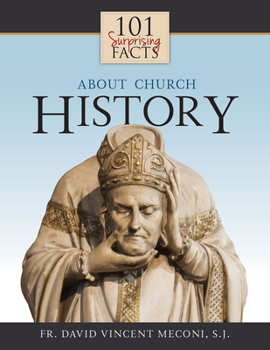 Paperback 101 Surprising Facts about Church History Book