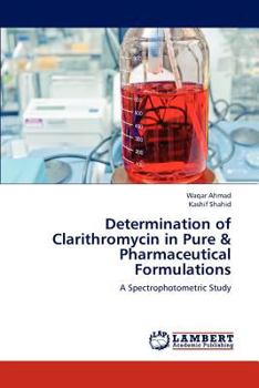 Paperback Determination of Clarithromycin in Pure & Pharmaceutical Formulations Book