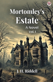 Paperback Mortomley's Estate A Novel Vol. I Book