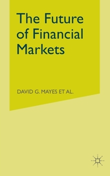 Paperback The Future of Financial Markets Book