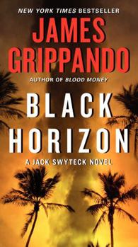 Black Horizon - Book #11 of the Jack Swyteck