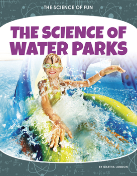 Paperback The Science of Water Parks Book