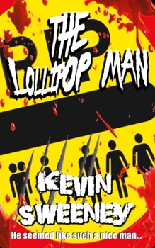 Paperback The Lollipop Man: Extreme Horror Book