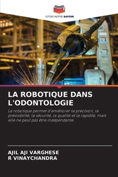 La Robotique Dans l'Odontologie (French Edition)
