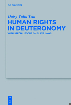 Hardcover Human Rights in Deuteronomy: With Special Focus on Slave Laws Book