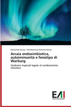 Paperback Arcaia endosimbiotica, autoimmunità e fenotipo di Warburg [Italian] Book