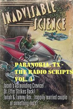 Paperback Paranoria, TX - The Radio Scripts Vol. 4 Book