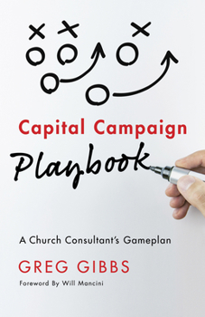 Paperback Capital Campaign Playbook: A Church Consultant's Gameplan Book