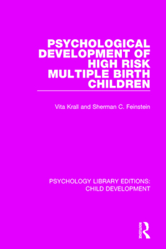 Paperback Psychological Development of High Risk Multiple Birth Children Book