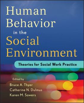 Paperback Human Behavior in the Social Environment: Theories for Social Work Practice Book