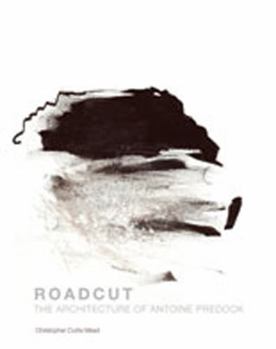 Hardcover Roadcut: The Architecture of Antoine Predock Book