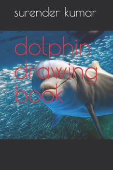 Paperback dolphin drawing book