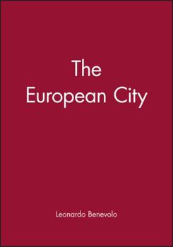 Paperback The European City: Revolutions in the Sacred Grove Book