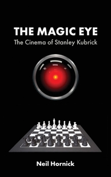 Paperback The Magic Eye: The Cinema of Stanley Kubrick Book