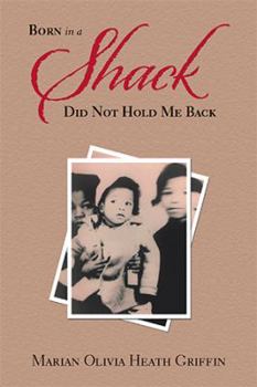 Paperback Born in a Shack Did Not Hold Me Back Book