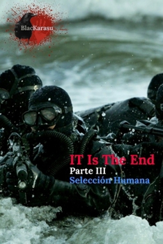 Paperback It Is The End: Parte III: Selección Humana [Spanish] Book