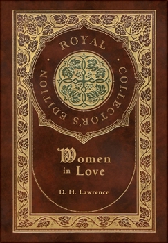 Hardcover Women in Love (Royal Collector's Edition) (Case Laminate Hardcover with Jacket) Book
