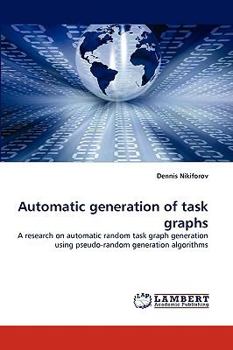 Paperback Automatic Generation of Task Graphs Book