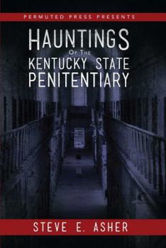 Paperback Hauntings of the Kentucky State Penitentiary Book