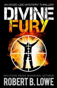 Divine Fury - Book #2 of the Enzo Lee Mystery Thriller Series