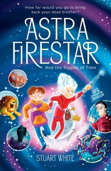 Paperback Astra FireStar and the Ripples of Time Book