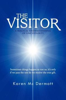 Paperback The Visitor: A Magical Understanding of Uncertainty Book