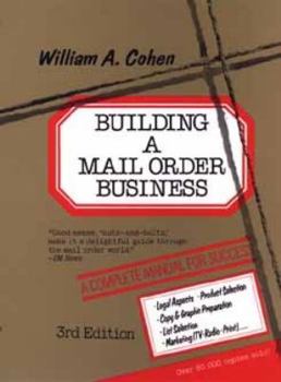Hardcover Building a Mail Order Business: A Complete Manual for Success Book
