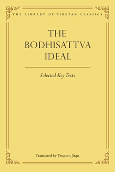 Hardcover The Bodhisattva Ideal: Selected Key Texts Book