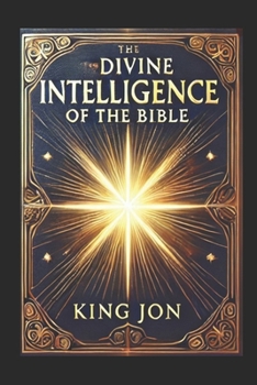 Paperback The Divine Intelligence Of The Bible: Book 17 Book