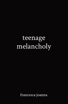 Paperback teenage melancholy Book
