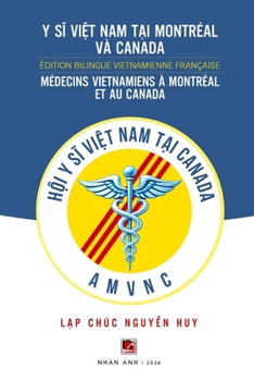 Paperback Médecines Vietnamiens À Montréal Et Au Canada (softcover - color inside) [French] Book