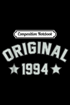 Paperback Composition Notebook: 23th Birthday Gift Original 1994 Born In 1994 Journal/Notebook Blank Lined Ruled 6x9 100 Pages Book