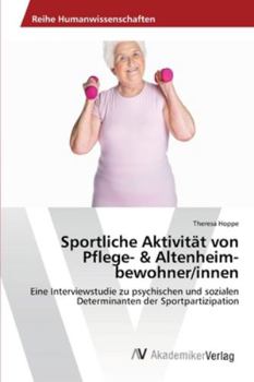 Paperback Sportliche Aktivität von Pflege- & Altenheim-bewohner/innen [German] Book