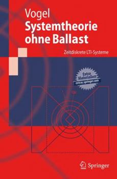 Paperback Systemtheorie Ohne Ballast: Zeitdiskrete Lti-Systeme [German] Book