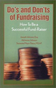 Paperback Do's and Don'ts of Fundraising: How to Be a Successful Fund-Raiser Book