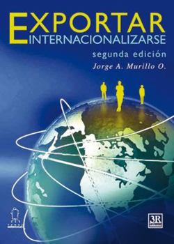 Paperback EXPORTAR E INTERNACIONALIZARSE -3a. Edición (Spanish Edition) [Spanish] Book