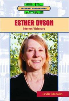 Esther Dyson: Internet Visionary (Internet Biographies)