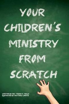 Paperback Your Children's Ministry From Scratch Book