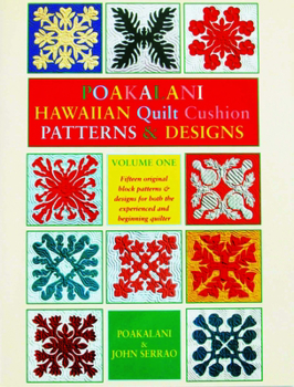 Paperback Poakalani Hawaiian Quilt Cushion Patterns & Designs: Volume One Book
