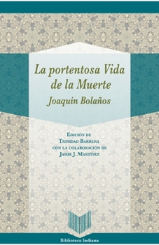Paperback La portentosa Vida de la Muerte [Spanish] Book