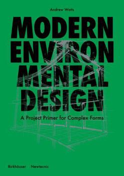 Hardcover Modern Environmental Design: Case Studies in Sustainable Usage Book