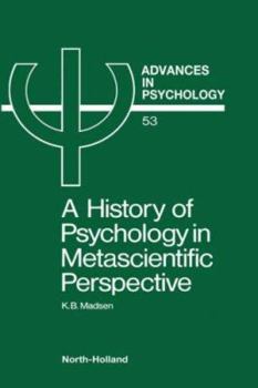 Hardcover A History of Psychology in Metascientific Perspective: Volume 53 Book
