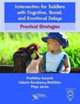 Paperback Intervention for Toddlers with Cognitive, Social, and Emotional Delays: Practical Strategies Book
