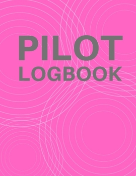 Paperback Pilot logbook: Drone Flight Time & Flight Map Record; Drone Flight Planning; Drone Flight Training Journal; First Drone Flight Logboo Book