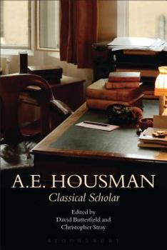 Paperback A.E. Housman: Classical Scholar Book