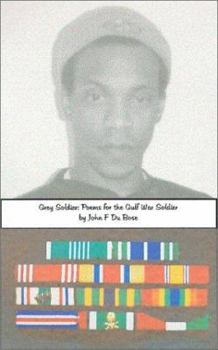 Hardcover Grey Soldier: Poems for the Gulf War Soldier Book