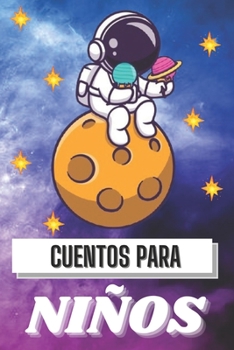 Paperback cuentos para ni?os: cuentos infantiles en espa?ol para bebes [Spanish] Book