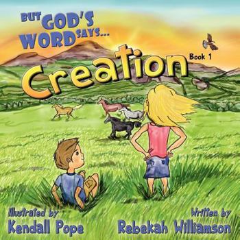 Paperback But God's Word Says...: Book 1: Creation Book