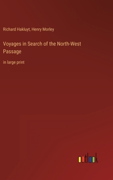 Voyages in Search of the North-West Passage: in large print