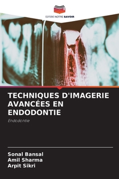 Paperback Techniques d'Imagerie Avancées En Endodontie [French] Book